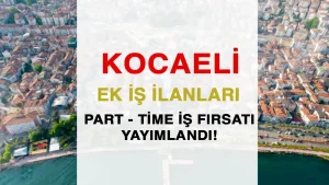 Kocaeli Ek İş İlanları: Kolayca Kazanç Sağlayın ve Hayatınızı Kolaylaştırın