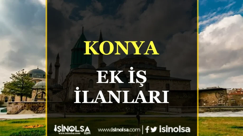 Konya Ek İş İlanları