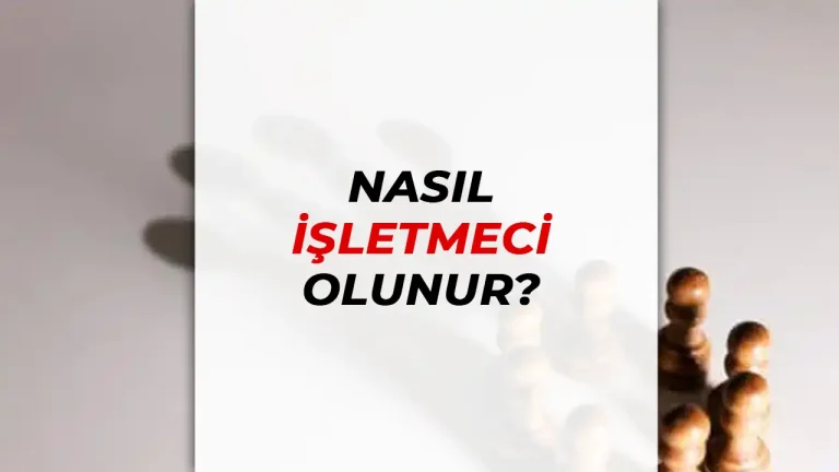 Nasıl İşletmeci Olunur? Maaşlar? Bölüm şartı?