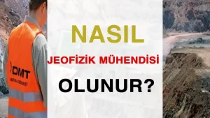 Nasıl Jeofizik Mühendisi Olunur ? Jeofizik Mühendisliği Okumak Mantıklı mı? İş Olanakları ve Kazançları