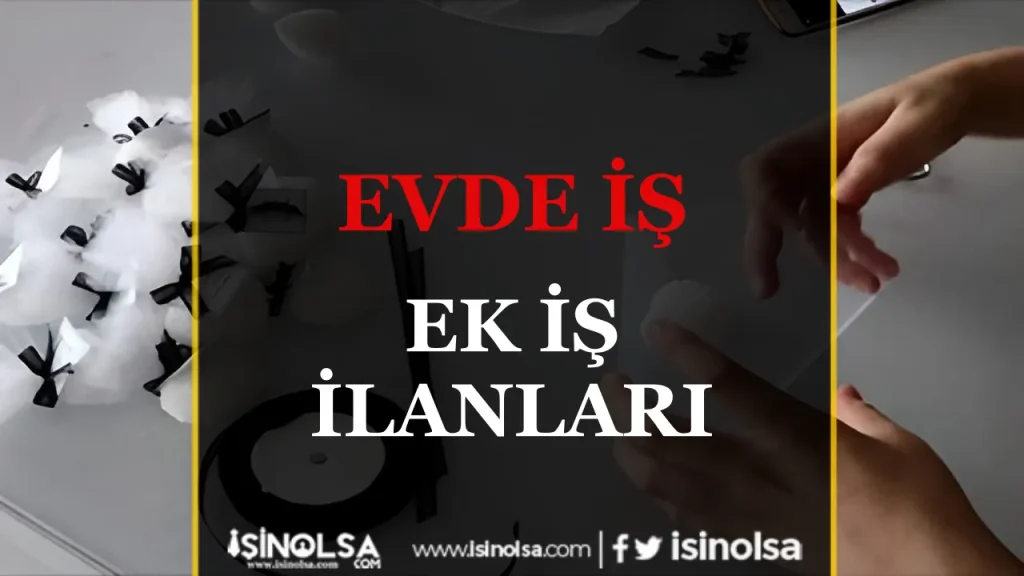 Evde Ek İş İlanları