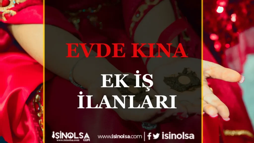 Evde kinaEk Is Ilanlari