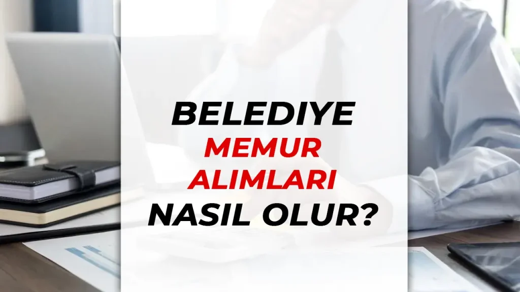 Belediye Memuru Olmanın Yolları ve Sağladığı İmkanlar