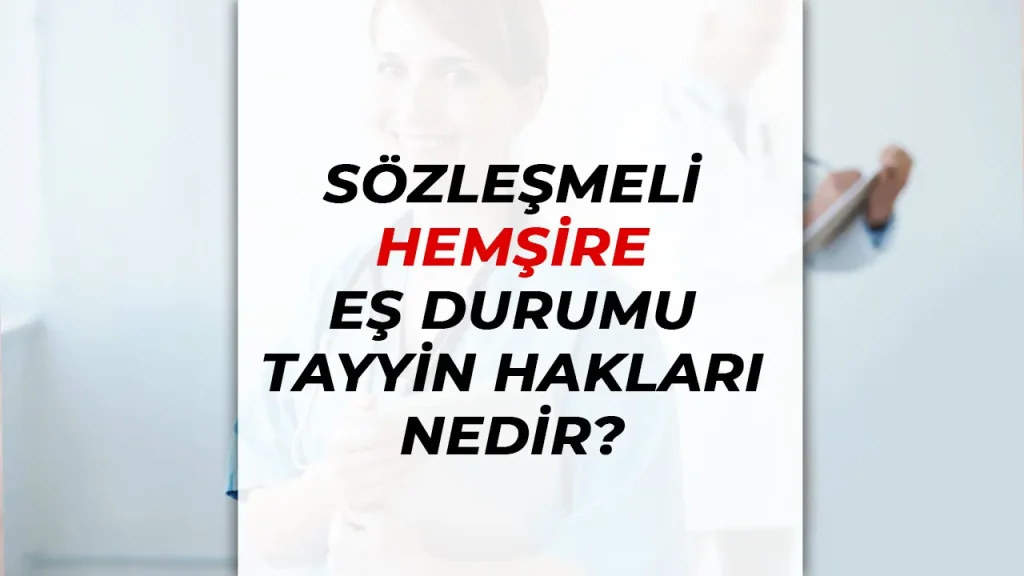 HEMŞİRE EŞ DURUMU TAYYİN