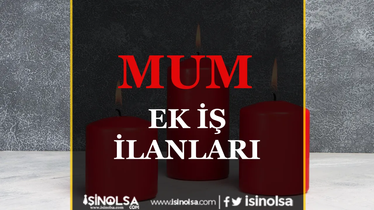 Evde Mum Ek İş İlanları