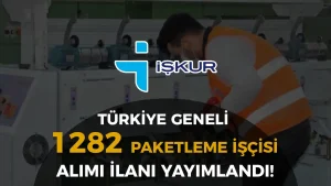 İŞKUR Üzerinden 1282 Paketleme İşçisi Alımları! 2019 Paketleme İşi!