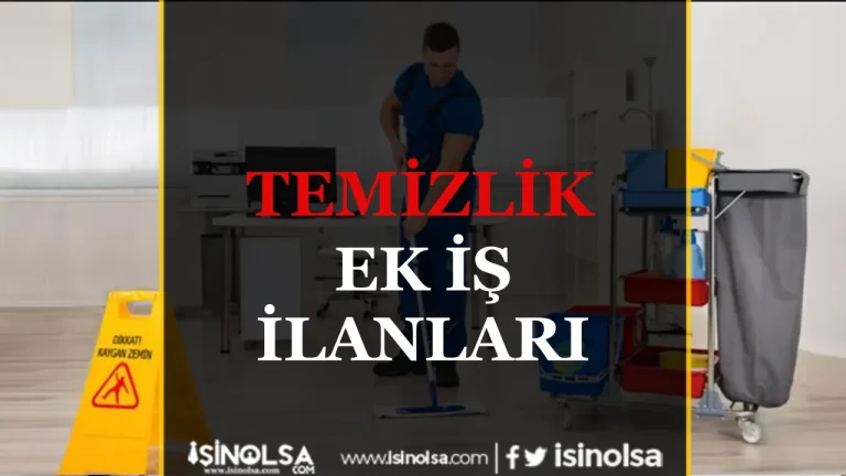 Temizlik Ek İş İlanları