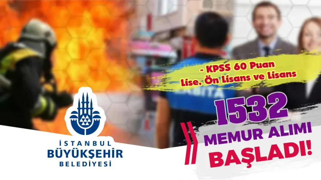 İBB 1532 Memur Alımı Başladı! Sınav Konulları ve Tarihleri Nedir?