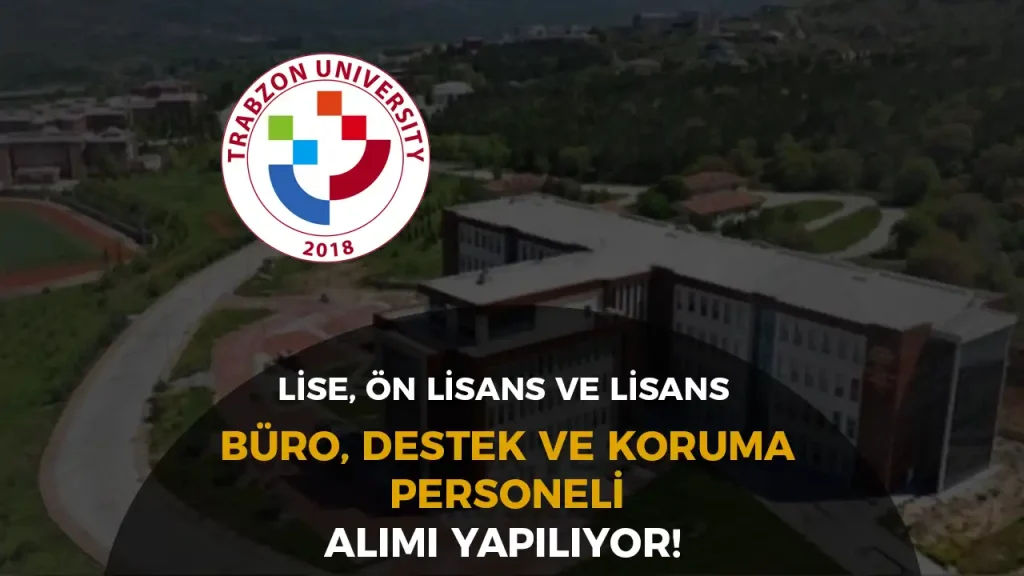 Trabzon Üniversitesi sözleşmeli personel alımı