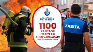 İBB 2025 Yılı 1100 Zabıta ve İtfaiye Eri Alım İlanı Yayımlandı