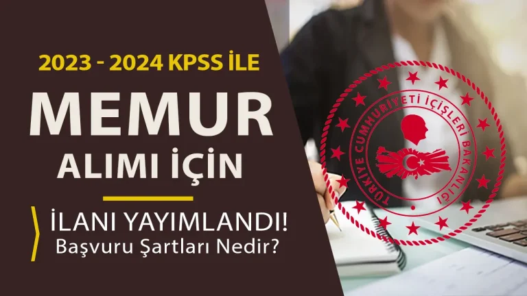 İçişleri Bakanlığı 12 Memur Alımı İlanı 2023 – 2024 KPSS ( Stajyer Kontrolör )