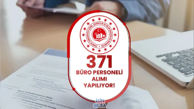 Çevre Bakanlığı 2025/3 İle 371 Büro Personeli Alımı – Ön Lisans ve Lisans