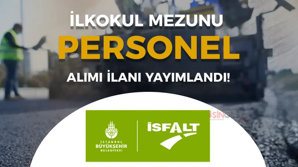 isfalt şoför alımı ilanı