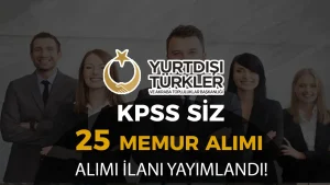 Kültür Bakanlığı YTB KPSS siz 25 Memur Alımı İlanı 2025