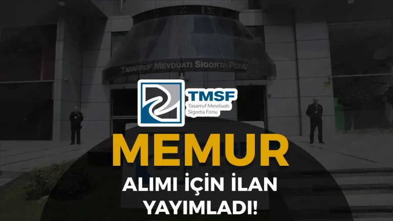 TMSF 10 Memur Alımı İlanı 2025 ( Fon Uzman Yardımcısı )