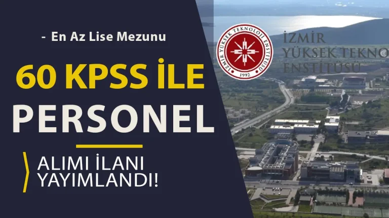 İYTE personel alımı ilanı