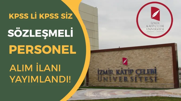 izmir katip çelebi ünversitesi oersonel alımı duyurusu