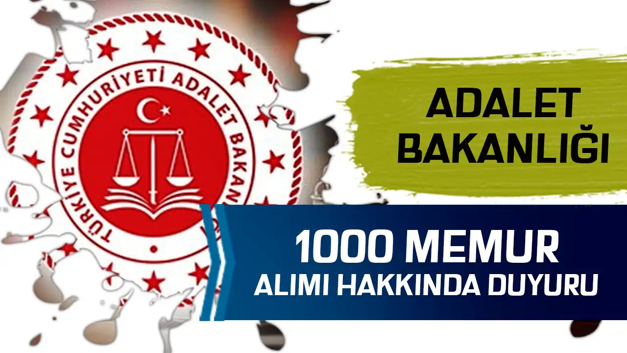 Adalet Bakanlığı Hakim ve Savcı Alımı duyurusu