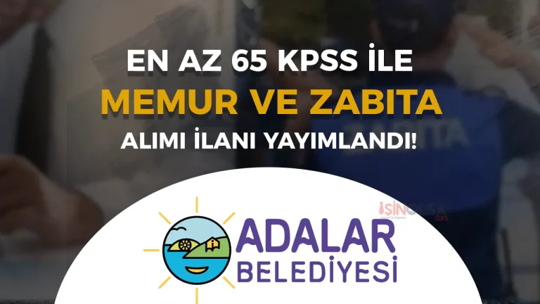 İstanbul Adalar Belediyesi 11 Memur ve Zabıta Alımı İlanı Yayımladı!