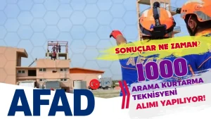 AFAD 1000 Arama Kurtarma Teknisyeni Alımı Sonuçları ve Taban KPSS Puanı?