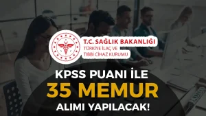 Sağlık Bakanlığı TİTCK 35 Ürün Denetmen Yardımcısı Alımı İlanı