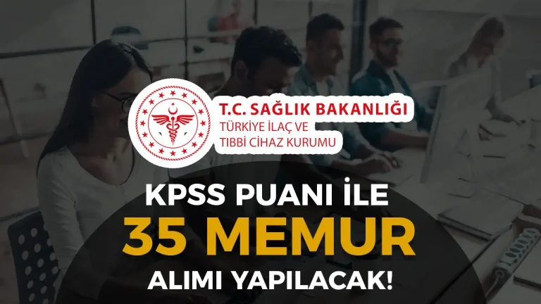 SAĞLIK BAKANLIĞI TİTCK MEMUR ALIMI