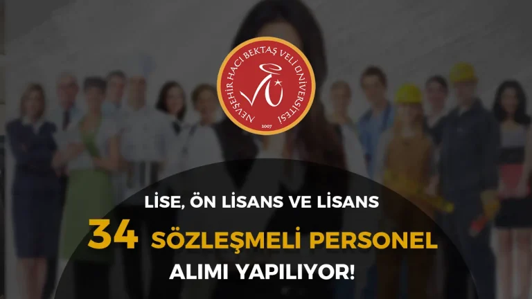 Nevşehir Hacı Bektaş Veli Üniversitesi 50 KPSS İle Sözleşmeli Personel Alımı Yapıyor!