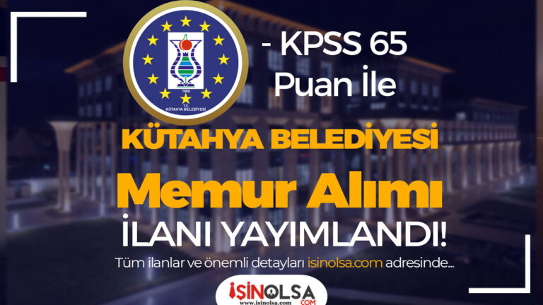 kutahya belediyesi memur alimi