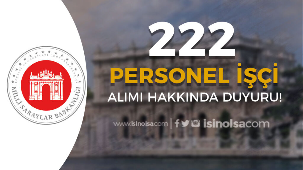 milli saraylar 222 isci personel limi