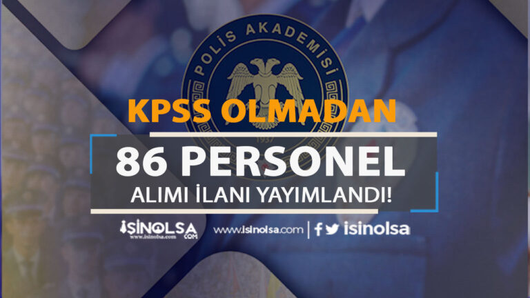 polis akademisi 86 personel alim ilani