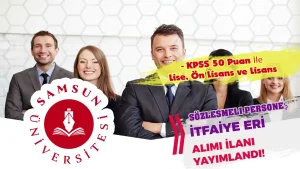 Samsun Üniversitesi Sözleşmeli Personel Alımı ( Temizlik, Büro ve İtfaiye Eri )