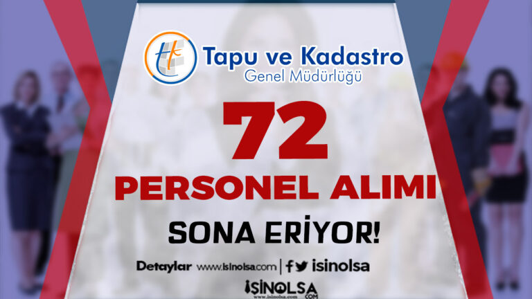 tapu kadastro 72 personel alimi sona eriyor