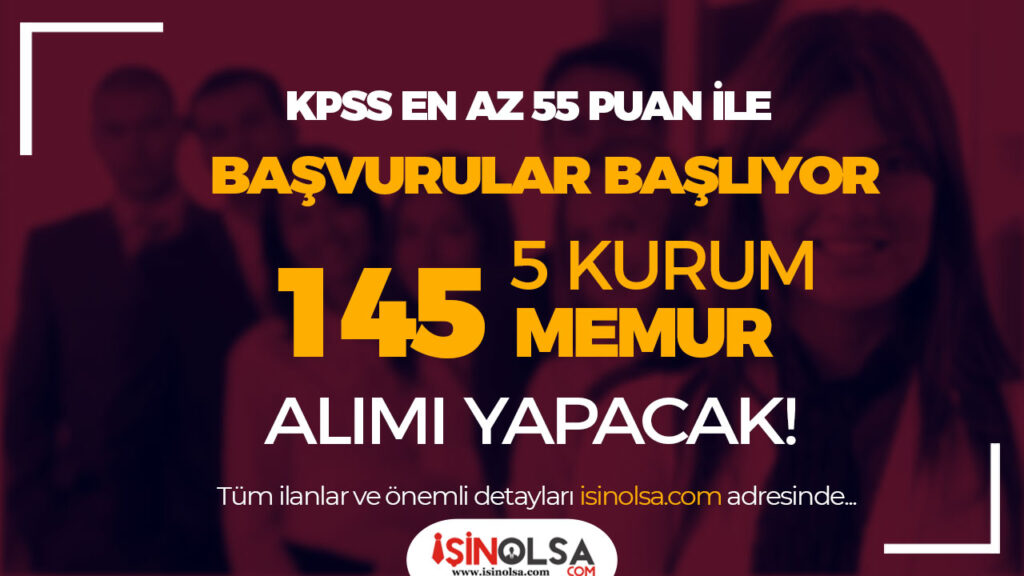 5 kurum 145 memur alimi basliyor