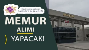 Danıştay Sözleşmeli Personel Alımı İlanı Yayımladı! Hizmetli, Mühendis, Teknisyen, Tekniker