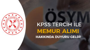 HMB KPSS 2023/2 ile Memur Alımı Hakkında Duyuru Geldi!