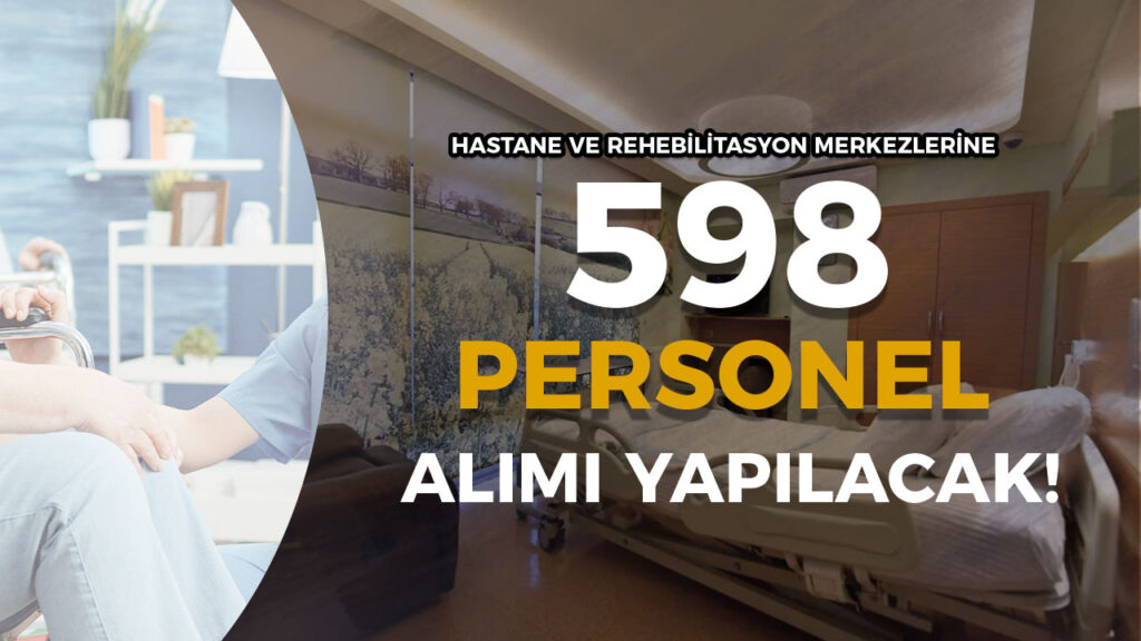 hastane ve rehabilitasyon merkezlerine personel aloi 1