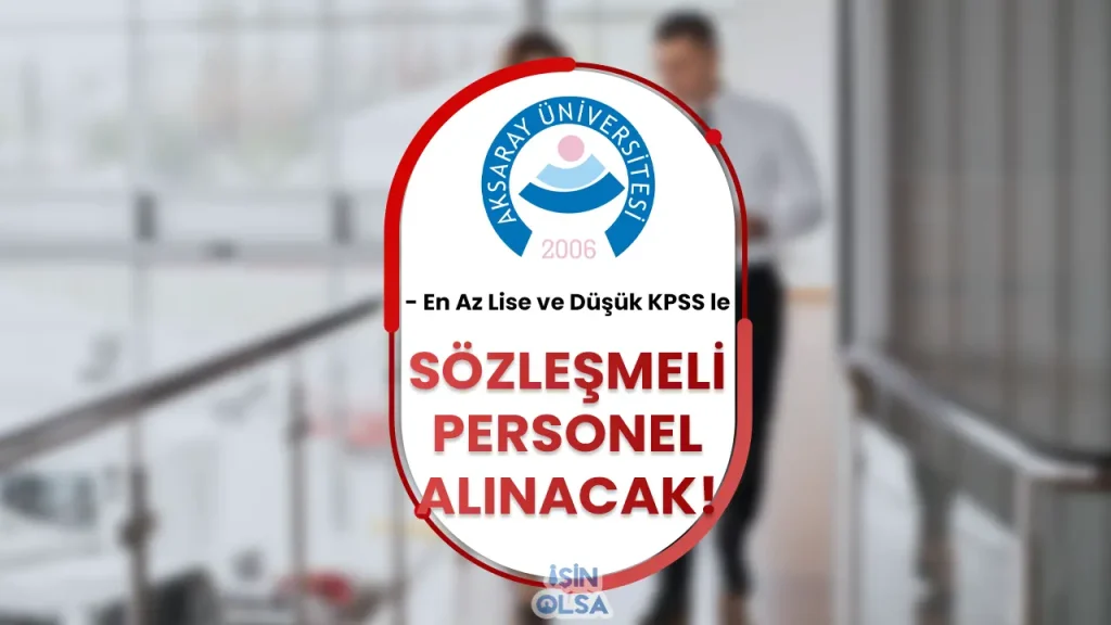 aksaray üniversitesi perosnel alımı