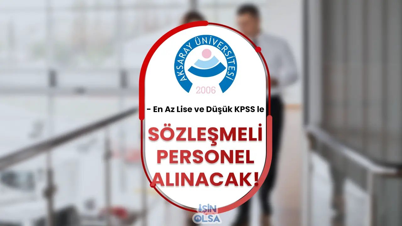 aksaray üniversitesi perosnel alımı