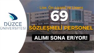 Düzce Üniversitesi 69 Sözleşmeli Personel Alımı Sona Eriyor