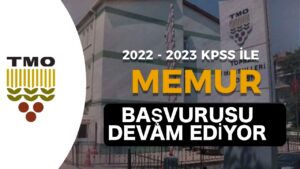 Tarım Bakanlığı TMO Memur Alımı Devam Ediyor! 2022 2023 KPSS İle