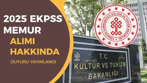 Kültür Bakanlığı 2025 EKPSS İle Memur Alımı Hakkında Duyuru Yayımladı!