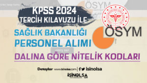 Sağlık Bakanlığı KPSS 2024/5 Tercih Nitelik Kodları – Lise, Ön Lisans ve Lisans