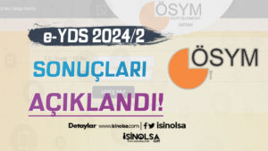 e-YDS 2024/2 İngilizce Sonuçları Az Önce Açıklandı!