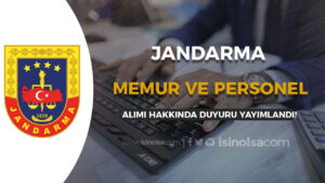 Jandarma 2024 Yılı Memur ve Personel Alımı Hakkında Duyuru Geldi!