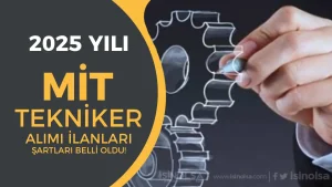 MİT Tekniker Alımı İlanı 2025 Şartları ve Başvuru Ekranı