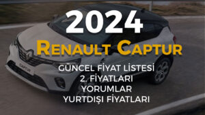 Renault Captur Nisan Ayı 2024 Fiyat Listesi