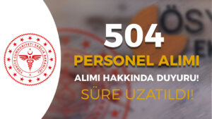 Sağlık Bakanlığı EKPSS İle 504 Personel Alımı Hakkında Duyuru Geldi!