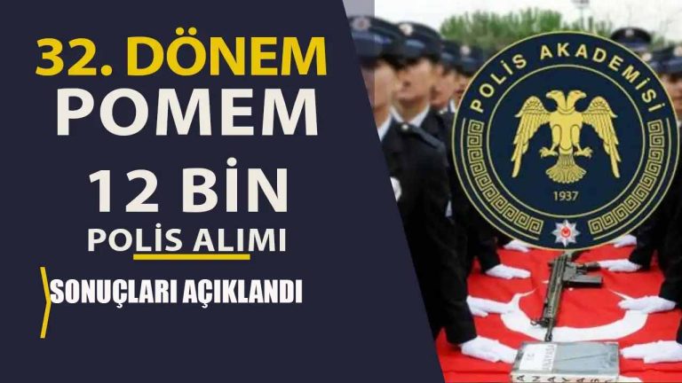 32. Dönem POMEM 12 Bin Polis Alımı Sonuçları ve Sınav Ücreti Açıklandı!