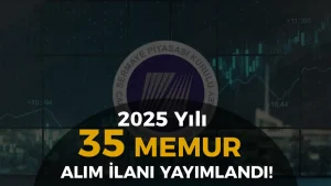 SPK 35 Memur Alımı Yapıyor ( Uzman Yardımcısı )