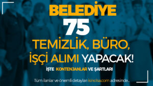 Kırıkkale Yahşihan Belediyesi 75 Temizlik, Büro, İşçi Alımı Yapıyor!